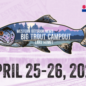 Lake Hemet Big Trout Campout - April 25-26, 2026
