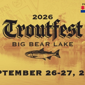WON Big Bear Troutfest, September 26th-27th, 2026 at Big Bear Marina